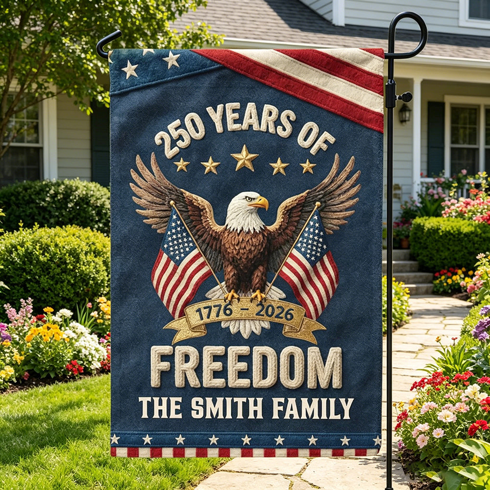 Personalized Double-Sided USA 250 Years Freedom Garden Flag - Independence Day Gift