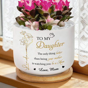 Personalized Floral Ceramic Plant Pot With "To My Daughter" & Name - Mother's Day Gift For Mom & Daughter