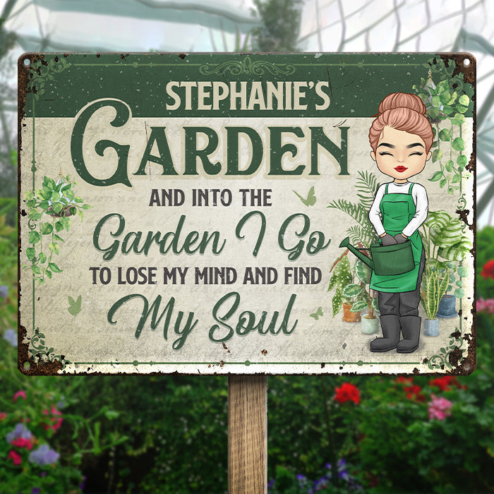 Into The Garden I Go To Lose My Mind - Garden Personalized Custom Home Decor Metal Sign - House Warming Gift For Gardening Lovers